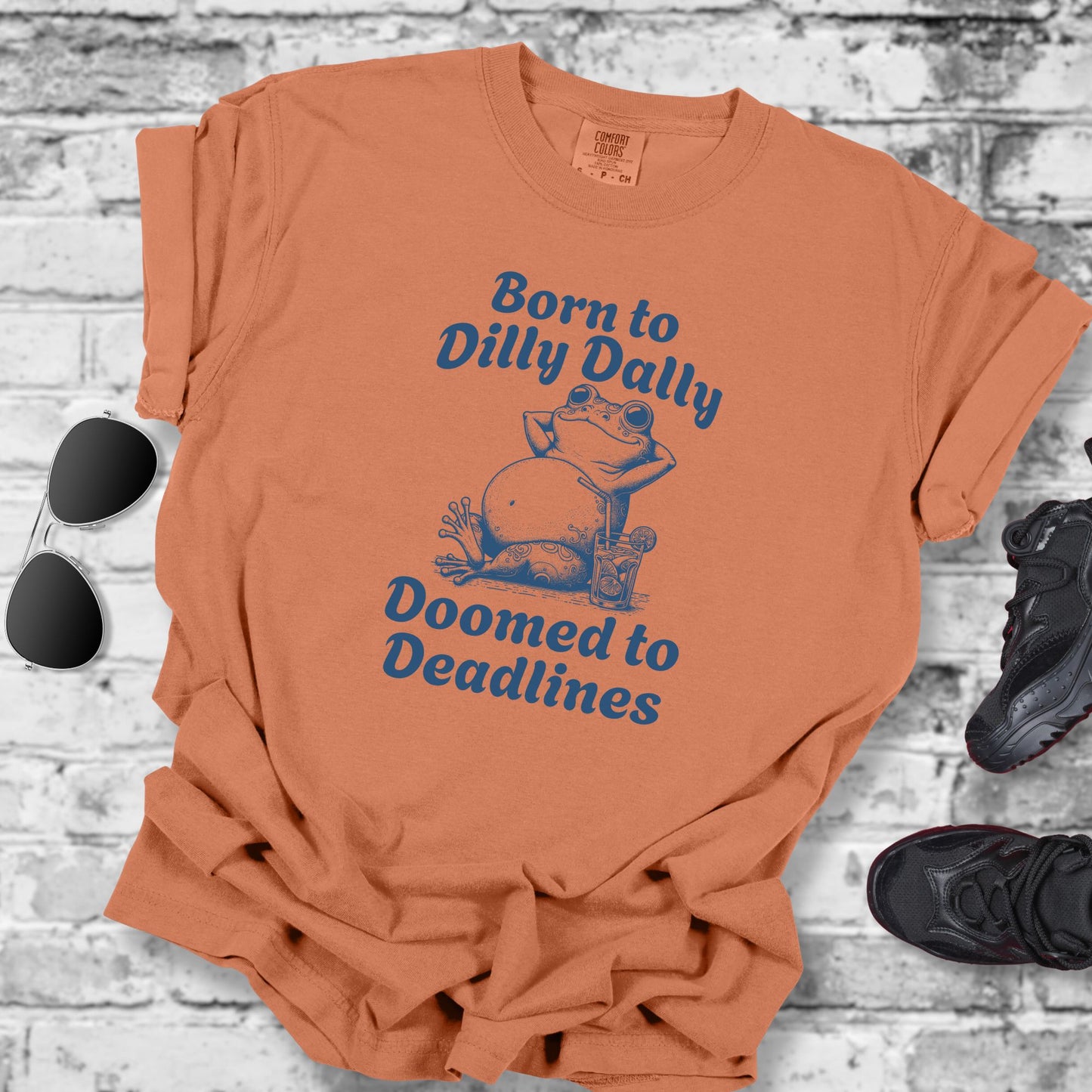 Born to Dilly Dally Tee