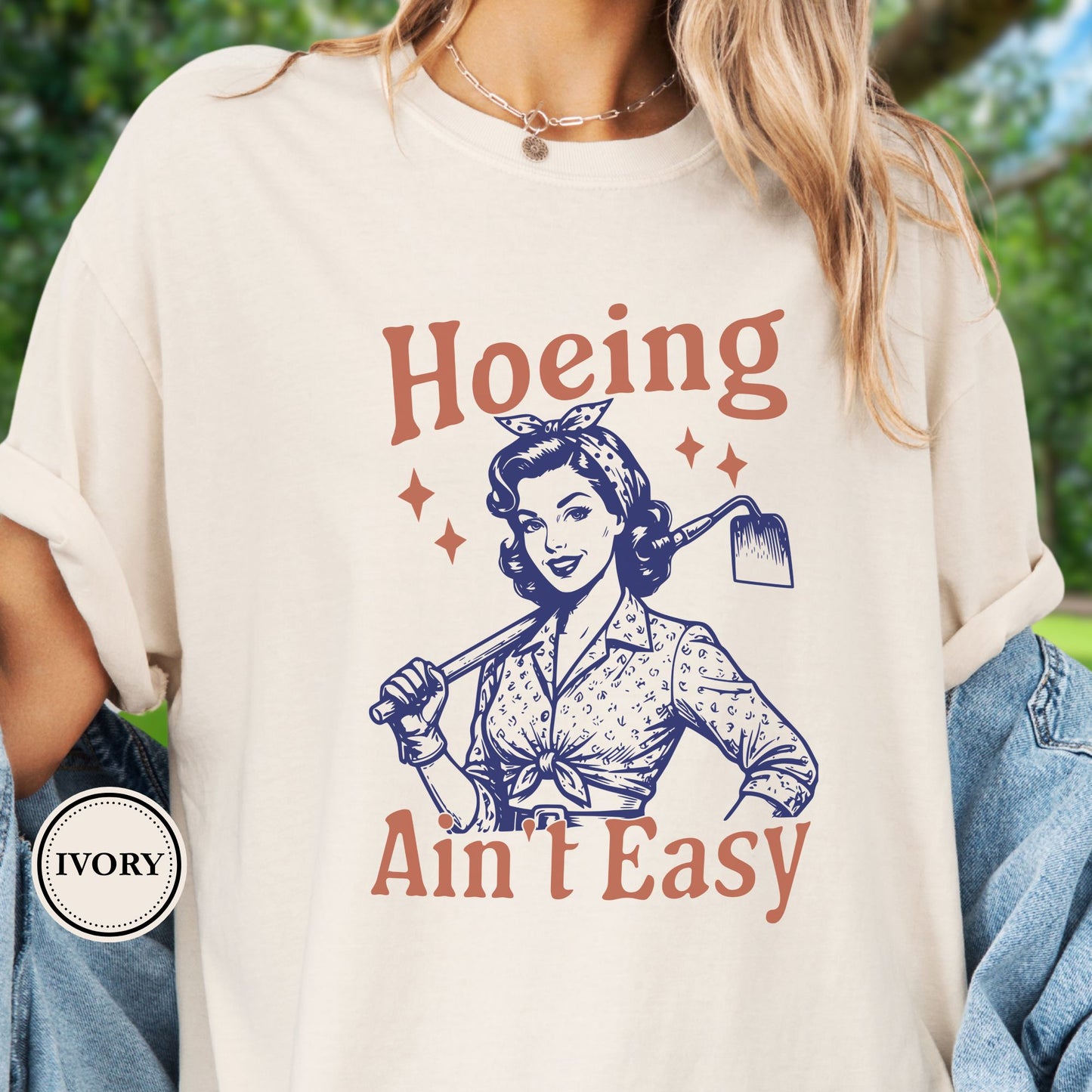 Hoeing Ain't Easy Tee