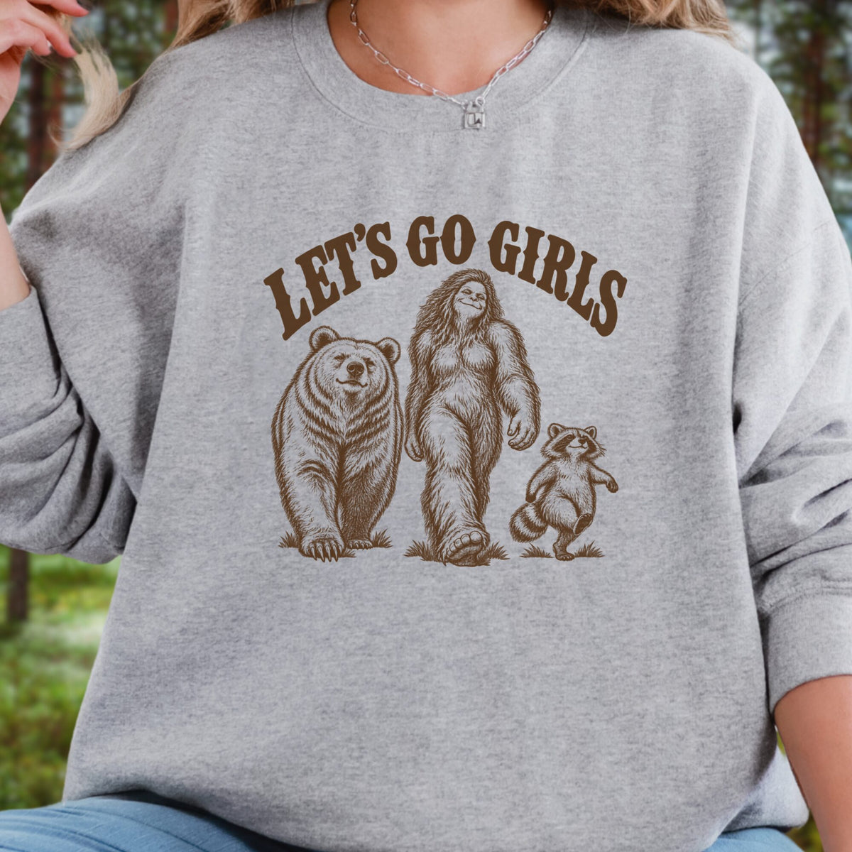 Lets Go Girls Sweatshirt