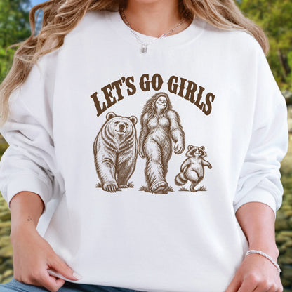 Lets Go Girls Sweatshirt