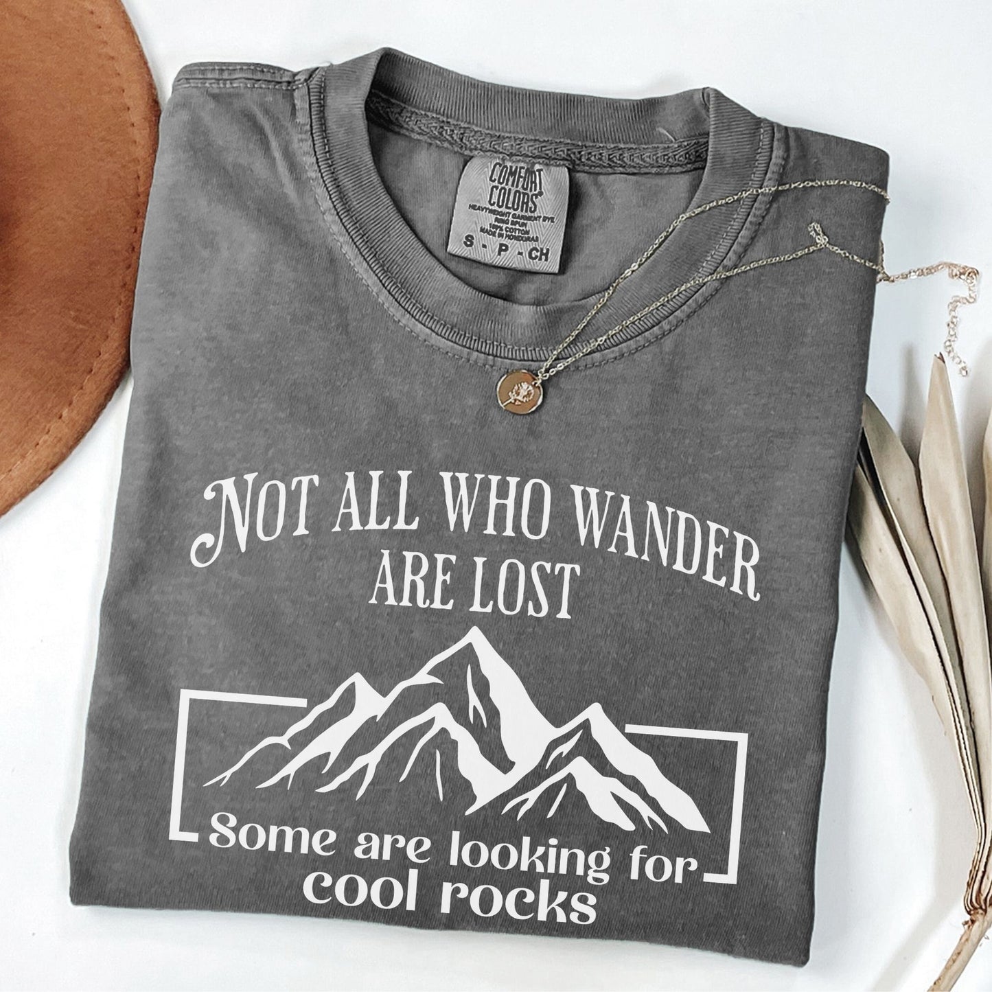 Not All Who Wander T-Shirt, ST007